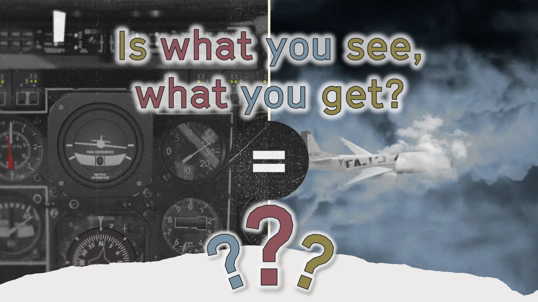 Is what you see, what you get?